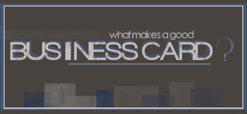 What Makes a Good Business Card?