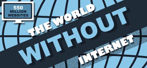 The World Without Internet