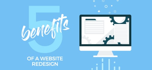 5 Benefits of a Website Redesign