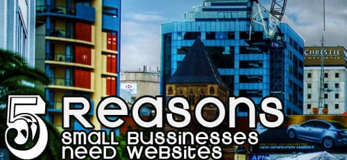 5 Reasons Why Small Businesses Need Websites