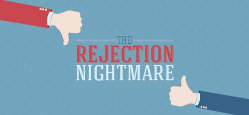 The Rejection Nightmare