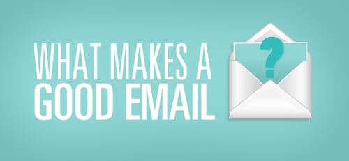 What Makes A Good Email